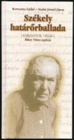 Keresztes Enikő - Szabó József János: Székely határőrballada. Olvassátok végig! Bákay Vilma naplója. Bp., 2005, Timp, 112 p. Kiadói kartonált papírkötés.
