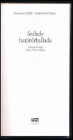Keresztes Enikő - Szabó József János: Székely határőrballada. Olvassátok végig! Bákay Vilma naplója....