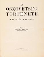 Radó Polikárp: Az Ószövetség története a Szentírás alapján. Bp., 1937, Szentírás-Egyesület, 285+(3) ...