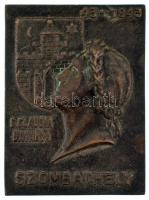 1943. "43-1943. C. Claudia Savaria - Szombathely" egyoldalas bronz plakett (69x51mm) T:AU,XF patina
