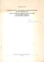 Korompai János (szerk.): 
Gárdonyi Géza levelezése Gárdonyi Sándor hagyatékában I-III. [Három füzet...