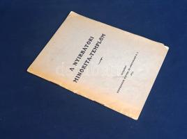 A nyírbátori minorita-templom.
(Budapest, 1925). (Nyírbátori római katholikus egyházközség - Stepha...