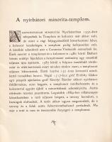 A nyírbátori minorita-templom.
(Budapest, 1925). (Nyírbátori római katholikus egyházközség - Stepha...