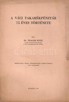 Tragor Ignác:  A váci takarékpénztár 75 éves története. Budapest, 1940. (Szeged Városi Nyomda és Könyvkiadó Rt.) 16 p. Egyetlen önálló kiadás. A Tragor Ignác (1869-1941) kormányfőtanácsos és váci takarékpénztári elnök által írt munka Vác város gazdasági és hitelügyleteinek százéves történetét rajzolja meg, az 1840-es évektől a jelenkorig. A püspöki székhelyként és iskolavárosként működő Vác az első vasútvonal megjelenése ellenére szegény, mezőgazdaságból élő városnak számított az 1840-es években, sorsát az sem könnyítette meg, hogy az 1860-as években vasúti jelentősége is csökkent a bányavárosok felé kapcsolatot létesítő Pest-Losonc-Besztercebánya vasút kiépülésével. Gazdasági fellendülése az érett dualizmus korszakában kezdődött: többek között Tragor Alajos (a szerző felmenője) által alapított Váci Takarékpénztár létesülésével. Gazdaságtörténeti részletekben bővelkedő összefoglalásunk története az 1930-as évek végével zárul. A címlap sarkán apró, halvány foltosság. (Különlenyomat a Magyar Takarékpénztárak és Bankok Évkönyve 1940. évfolyamából.) Fűzve, enyhén foltos kiadói borítóban, jó példány.