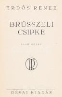 Erdős Renée: Brüsszeli csipke I-II. köt. A szerző, Erdős Renée által ALÁÍRT példány. Erdős Renée öss...