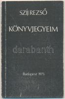 Szíj Rezső: Könyvjegyeim. Bp. 1975, k.n. Szíj Rezső (1915-2006) művelődés- és irodalomtörténész, műv...