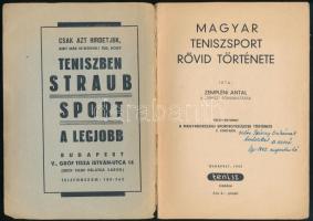 Zempléni Antal: A magyar teniszsport rövid története. DEDIKÁLT! Különlenyomat a Magyarországi sporte...