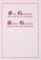 Érszeki Márk Aurél (szerk.): Szent Gellért, Velence és Magyarország. Magyar-olasz kétnyelvű kiadás. 68/500 pld. számozott példány. Kiadói papírkötés, jó állapotban.