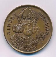 Fritz Mihály (1947- ) 1989. "Albert 1437-1439 / MÉE Fejér megyei Alba Regia Szervezete - Székes...