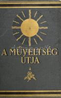 A műveltség útja I-XV. köt. Szerk.: Harsányi Zsolt, Hegedűs Loránt, Kézdi-Kovács László, Lambrecht K...