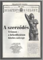 A szerződés. Trianon - a békediktátum hiteles szövege. (A Trianoni Békeszerződés reprint kiadása - a Budapesti Közlöny 1921-es rendkívüli számában megjelent eredeti alapján.) Debrecen, 2000, Migan, 3 sztl. lev.+ 94 p. Kiadói papírkötés.