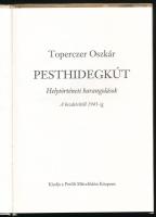 Toperczer Oszkár: Pesthidegkút. Helytörténeti barangolások. A kezdetektől 1945-ig. Bp., é.n., Petőfi...