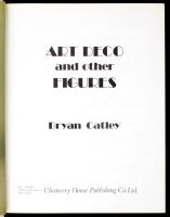 Bryan Catley: Art deco and other figures. Suffolk, é.n., Baron Publishing, egészvászon kötés papír v...