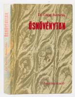 Géczy Barnabás: Ősnövénytan. Bp.,1972, Tankönyvkiadó, 356+2 p.+9 (kétoldalas képtáblák, XVIII) t. Kiadói kartonált papírkötés, kissé kopott kiadói kartonált papír védőborítóban. Megjelent 2000 példányban.