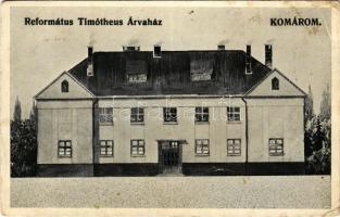 Komárom, Komárno; Református Timótheus Árvaház / orphanage (Rb)