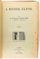 id. Boczonádi Szabó Imre: A méhek élete. Újpest, 1913, szerzői kiadás (Neuwald Illés-ny.), VII+(1)+368 p. Második kiadás. Egészvászon-kötésben, széteső, rossz állapotban, sérült, foltos borítóval és gerinccel, több kijáró lappal.