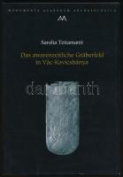 Sarolta Tettamanti: Das awarenzeitliche Gräberfeld in Vác-Kavicsbánya. Bp., 2000, MTA Régészeti Intézet, 175p. Kiadói papírkötés.