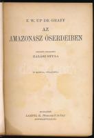 Up de Graff, Fritz W.: Az Amazonasz őserdeiben. Angolból átdolgozta (ford.): Halász Gyula. A Magyar ...