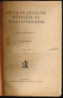 Dorner Béla, enesei: Rétek és legelők művelése és termésfokozása. Bp., [1929], Athenaeum, 360 p. Más...