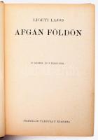 Ligeti Lajos: Afgán földön. A Magyar Földrajzi Társaság Könyvtára. Bp., [1938], Franklin-Társulat, 2...