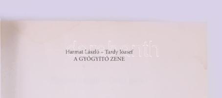 Harmat László-Tardy József: A gyógyító zene. Bp., 2013, Új Ember. Kiadói papírkötés, ázásnyomokkal