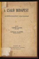 Tábori Kornél - Székely Vladimir: A csaló Budapest. (A Bünös Budapest ciklus folytatása.) Bp., 1908,...