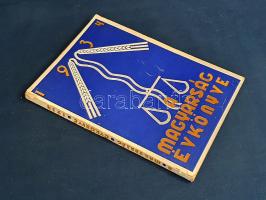 A Magyarság évkönyve. Szerkesztették: Radnai Endre és Vaska Géza. (1934).
[Budapest], 1934. (Globus...