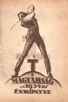 A Magyarság évkönyve. Szerkesztették: Radnai Endre és Vaska Géza. (1934).
[Budapest], 1934. (Globus...