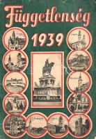 A Függetlenség évkönyve. (1939).
(Budapest), 1939. Kiadja a Függetlenség politikai napilap (Stádium...