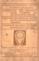 Vedrődi István:
Magyar népművészeti díszítőelemek alkalmazása. Tervezte és rajzolta Vedrődi István....