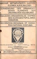 Vedrődi István:
Magyar népművészeti díszítőelemek alkalmazása. Tervezte és rajzolta Vedrődi István....
