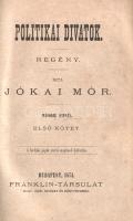Jókai Mór: 
Politikai divatok. Regény. I-III. kötet. [Egybekötve.]
Budapest, 1874. Franklin-Társul...