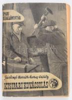 Gárdonyi-Horváth-Kurucz-Ordódy: Kisipari kovácsolás. Bp., 1959. Műszaki. 343p. Fűzve, kiadói borítóval, sok ábrával, melléklettel