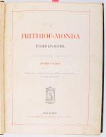 [Tegnér, Esaias]: A Frithiof-monda Tegnér Ezsaiástól. Svéd eredetiből ford.: Győry Vilmos. Ekwall Ka...