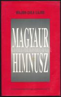 Major-Zala Lajos: Magyar Himnusz. DEDIKÁLT! Bp.-Zürich, 1995, Svájci Magyar Irodalmi és Képzőművészeti Kör-Framo Publishing-M-Szivárvány Alapítvány. Kiadói papírkötés, kiadói papír védőborítón kisebb gyűrődésekkel és foltokkal.