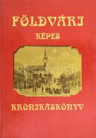 Dr. Krizsán László: Földvári képes krónikáskönyv. Egy Duna-menti település életrajza okmányokban és képekben. Dunaföldvár, 1989. Kiadói kartonált kötés, jó állapotban.
