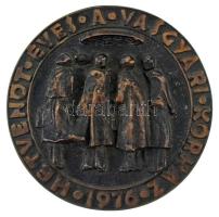 1976. "Hetvenöt éves a Vasgyári Kórház 1976" kétoldalas, öntött bronz plakett (100mm) T:XF, patina, ragasztónyom a hátoldalán