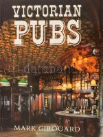 Girouard, Mark: Victorian pubs. New Haven and London, Yale University Press. Kiadói papírkötés, jó állapotban.