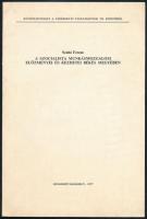 Szabó Ferenc: A szocialista munkásmozgalom előzményei és kezdetei Békés megyében. A szerző által Mol...
