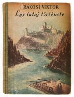 Rákosi Viktor: Egy tutaj története. Bp., Franklin. Kiadói félvászon kötés, kissé kopottas állapotban.