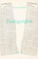 Kopácsi Sándor: Életfogytiglan. Tardos Tibor írói közreműködésével. Párizs, 1989., IUS. Kiadói papírkötésben, borítón apró foltokkal.