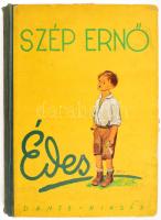 Szép Ernő: Édes. Egy gyerek históriája, aki nagyon szerette a cukorkát. Bp., Dante. Félvászon kötés, kopottas állapotban.