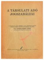 Keresztessy Ernő (szerk.): A társulati adó jogszabályai. Bp., 1940, Athenaeum. Kiadói papírkötésben, kissé sérült gerinccel, borítón névbejegyzéssel.