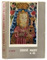 Irena Pišútová: Ľudové maľby na skle. Martin (Turócszentmárton), 1969, Osveta. Gazdag fekete-fehér és színes képanyaggal illusztrálva. Szlovák nyelven. Kiadói egészvászon-kötés, kissé sérült kiadói papír védőborítóban. / In Slovakian language. Hardcover, with slightly worn dust jacket.