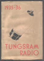 Tungsram Radio. Technische Mitteilungen 1935-36. IV. August 1935. Fekete-fehér képekkel illusztrálva. Német nyelven. Kiadói papírkötés, viseltes, sérült borítóval, helyenként kissé foltos lapokkal.