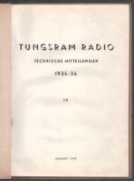 Tungsram Radio. Technische Mitteilungen 1935-36. IV. August 1935. Fekete-fehér képekkel illusztrálva...