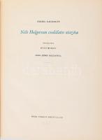 Lagerlöf, Selma: Nils Holgersson csodálatos utazása. Kass János rajzaival. Bp., 1958, MÓra. Félvászon kötés, jó állapotban.