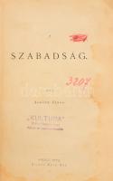 Asbóth János: A szabadság. Pest, 1872., Ráth Mór, 8+446+2 p. Kiadói papírkötésben. Foltos lapokkal