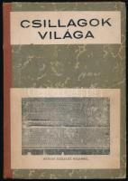 1947-1949 Kolligátum a Csillagok Világa c. csillagászati folyóirat számaiból (9 db egybekötve). Felelős kiadó és szerk.: Dr. Kulin György. Félvászon-kötésben.