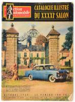 1954 L'action automobile et touristique. Cataloque illustré du XXXXIe Salon. 95 p. Francia nyelven.v Rendkívül gazdag képamyaggal. Kiadói papírkötésben, kissé sérült gerinccel.